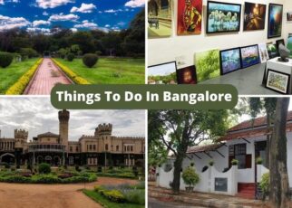 Things To Do In Bangalore