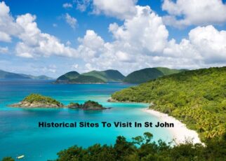 Historical Sites To Visit In St. John