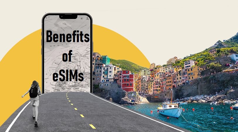 Benefits of eSIMs